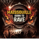 CD - Maissouille - Born To Rave
