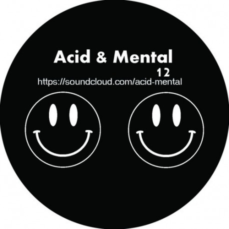 Acid & Mental 12