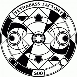 Tetrabass Factory 005