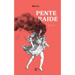 "Pente Raide" - Marvic