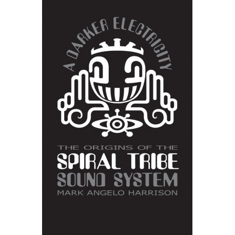 The origins of the Spiral Tribe sound system