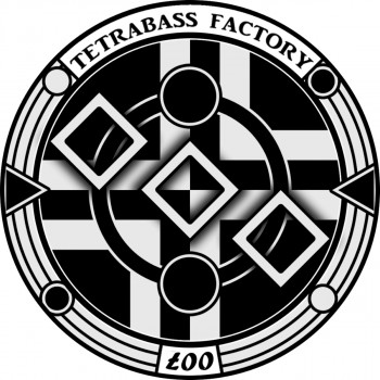 Tetrabass Factory 007