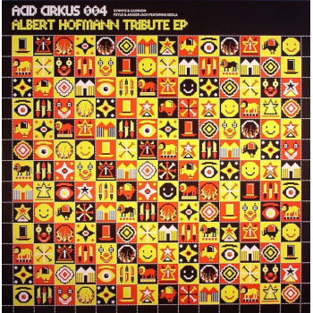 Acid Cirkus 004 - Albert Hofmann Tribute EP
