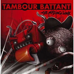 Tambour Battant - The Missing Link