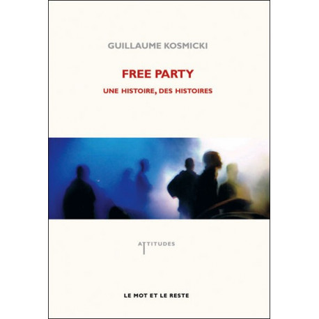  Free Party une Histoire des histoires 