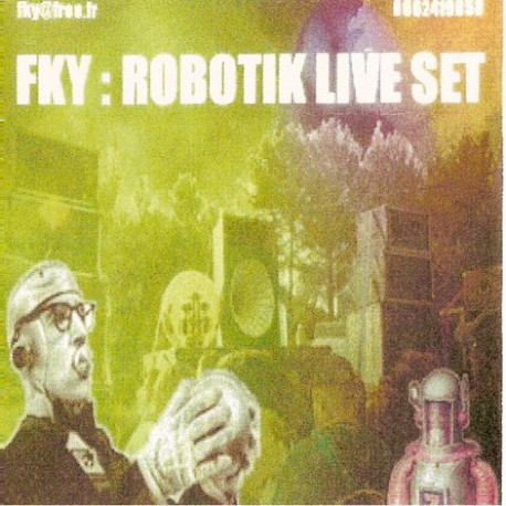FKY - Robotik Live Set - CD
